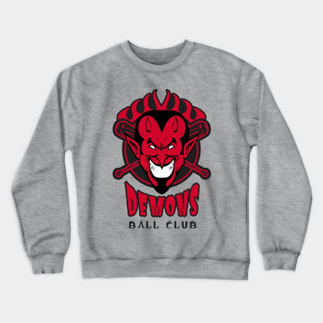 Demons Ball Club Crewneck Sweatshirt by DavesTees